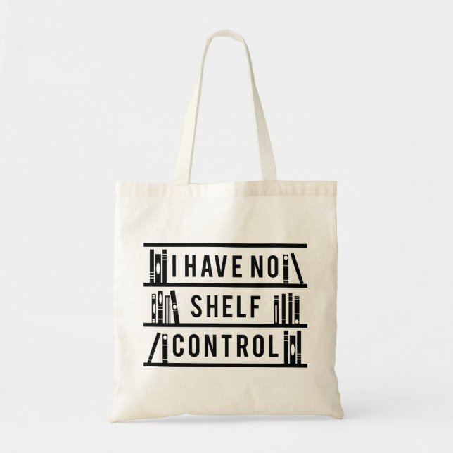 Tote Bag Je N'Ai Pas De Contrôle D'Étagère (Devant)