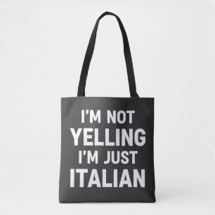 Tote Bag Je ne crie pas, je suis juste italien Drôle Sarcas