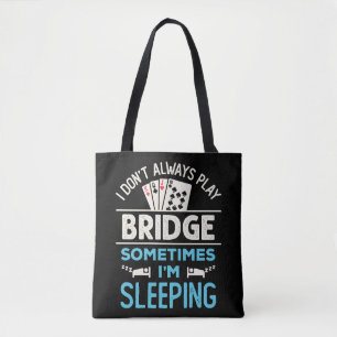Tote Bag Je ne joue pas toujours Pont amusant Jeu de carte 