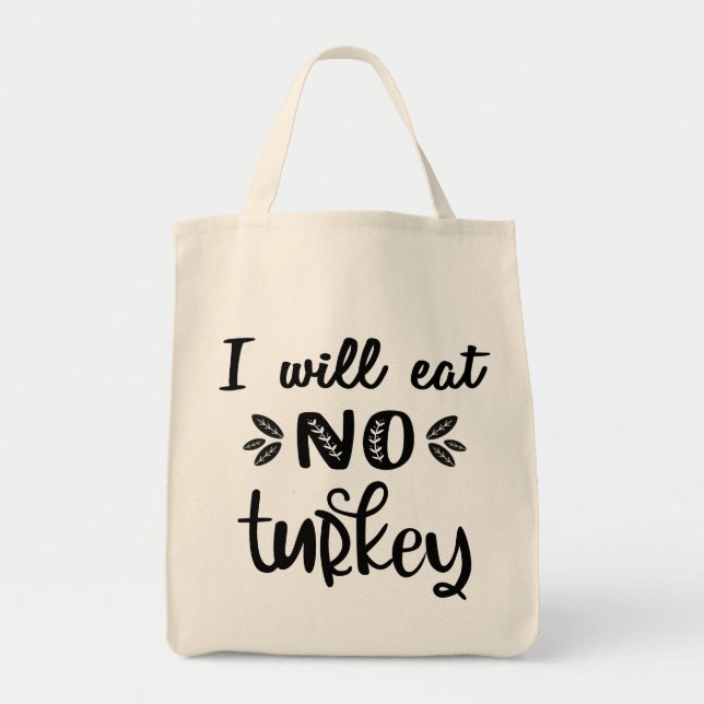 Tote Bag Je ne mangerai pas de dinde végétalien grâces text (Devant)