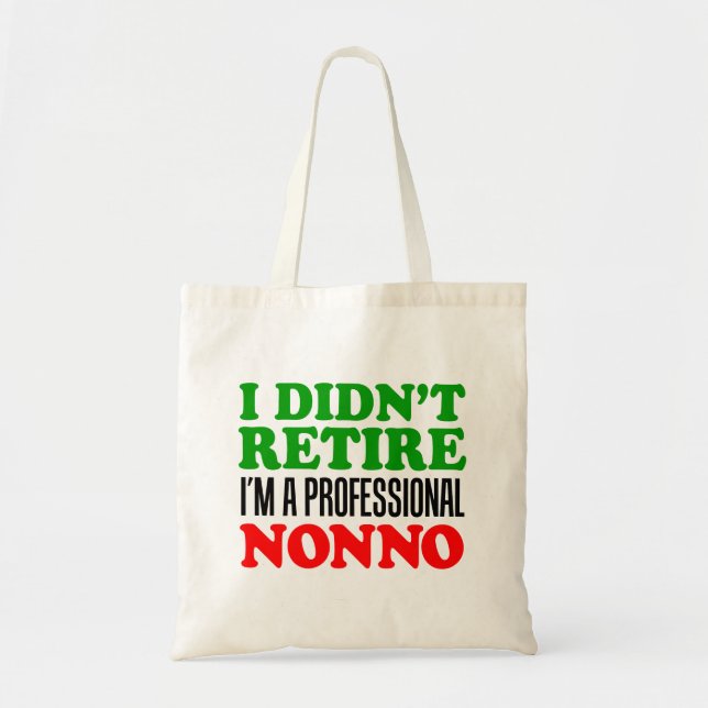 Tote Bag Je ne me suis pas retiré Je suis professionnel Non (Devant)