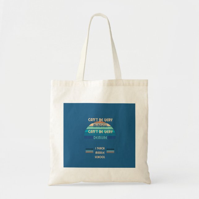 Tote Bag Je ne peux pas être conscient...J'enseigne fourre- (Devant)