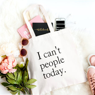 Tote Bag Je ne peux pas les gens d'aujourd'hui minimal simp