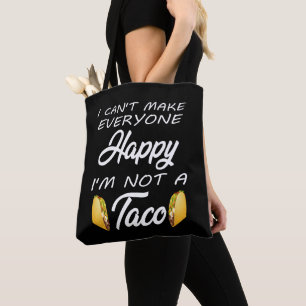 Tote Bag Je ne peux pas rendre tout le monde heureux Je ne 
