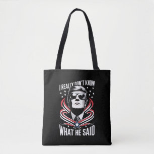 Tote Bag Je ne sais vraiment pas ce qu'il a dit de drôle Tr