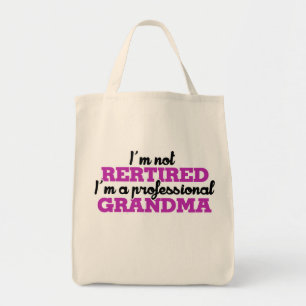 Tote Bag Je ne suis pas à la retraite Je suis une grand-mèr