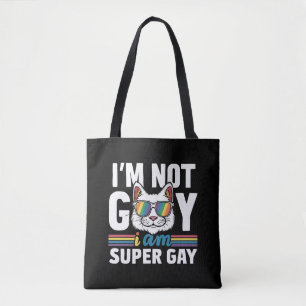 Tote Bag Je ne suis pas gay Je suis super gay LGBT Gay prid