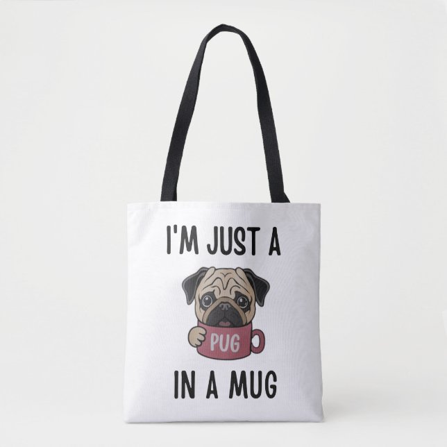 Tote Bag "Je ne suis qu'un Carlin dans une boue" Funny Chie (Devant)