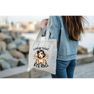 Tote Bag Je parle couramment le roulement d'yeux