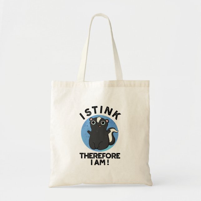 Tote Bag Je Pense Donc Je Suis Drôle Animal Skunk Pun (Devant)