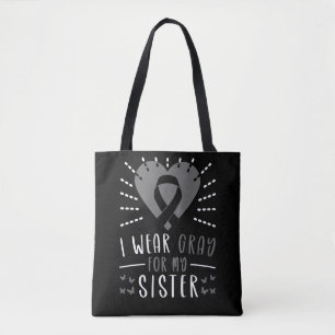 Tote Bag Je Porte Du Gris Pour Mon Soeur Tumeur Cerveau Gra