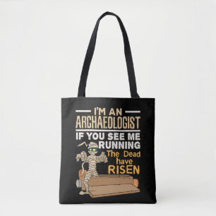 Tote Bag Je suis archéologue si vous me voyez courir