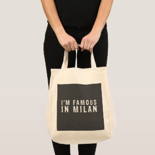 Tote Bag Je suis célèbre à Milan