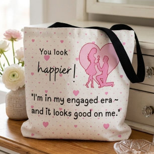 Tote Bag Je suis dans mon ère fiançailles et ça me va bien