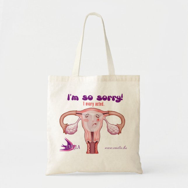 Tote Bag Je suis désolé, ovaire d'I ai agi. La meilleure (Devant)