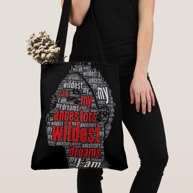 Tote Bag Je Suis Mes Ancêtres Rêves Les Plus Sauvages Rêves (De près)