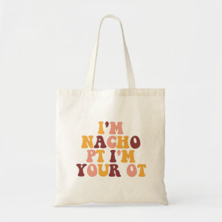 TOTE BAG JE SUIS NACHO PT JE SUIS VOTRE OT