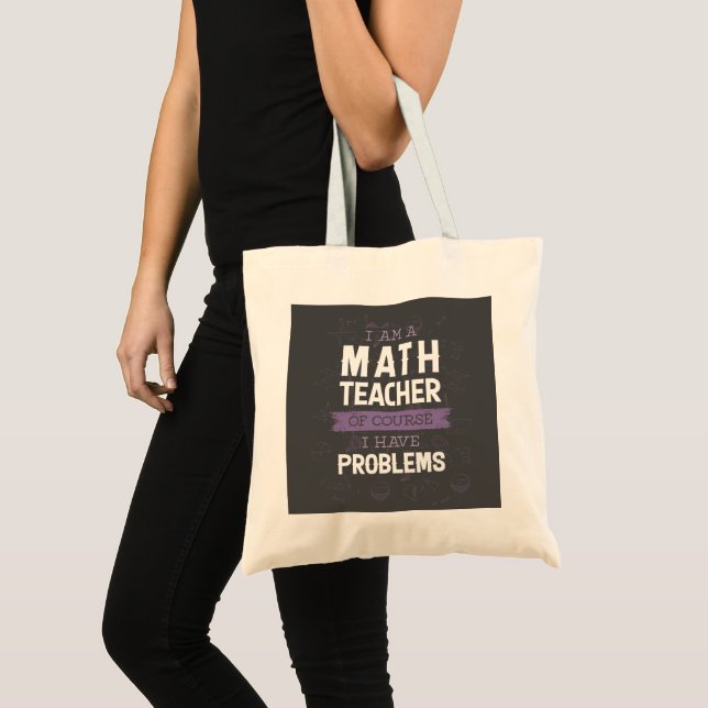Tote Bag Je suis professeur de mathématiques, bien sûr j'ai (Devant (produit))