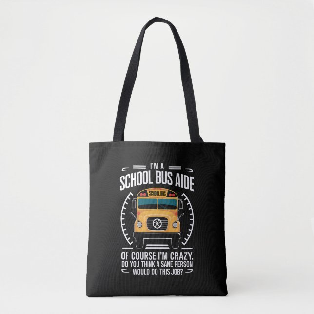 Tote Bag Je suis un aide en autobus scolaire drôle Retour à (Devant)