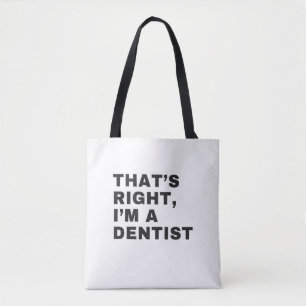 TOTE BAG JE SUIS UN DENTISTE.