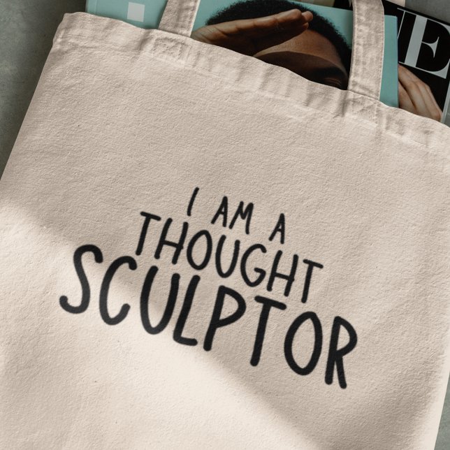 Tote Bag Je suis un sculpteur de pensée Creative Funny cade (Embrace the art of thought sculpting – grab your tote and let your imagination flow freely!)