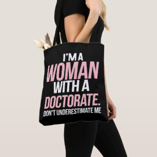 Tote Bag Je suis une femme titulaire d'un doctorat diplômée