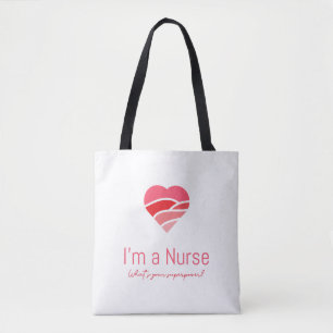 Tote Bag Je suis une infirmière Quel est votre coeur de sup