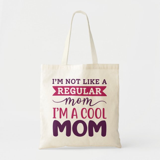 Tote Bag Je suis une maman Cool (Devant)