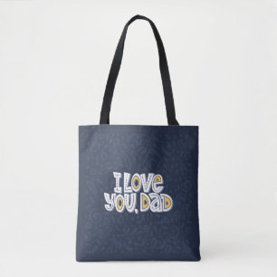 Tote Bag Je t'aime, papa. Citation brillante sur le dar