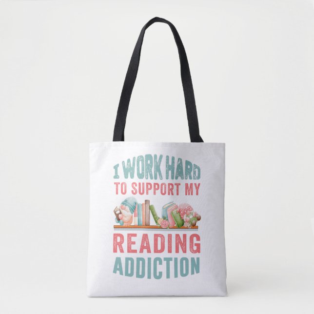 Tote Bag Je travaille dur pour soutenir ma dépendance à la  (Devant)