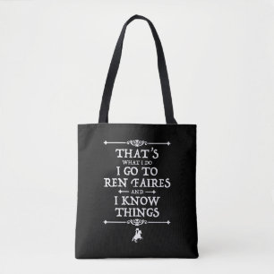 Tote Bag Je Vais À Ren Faires Et Je Connais Les Choses