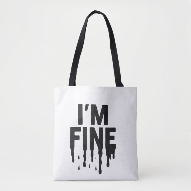 Tote Bag Je vais bien (mais je ne le suis pas) (Devant)