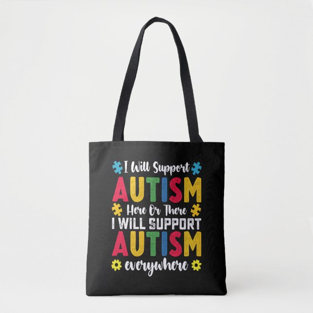 Tote Bag Je Vais Soutenir L'Autisme Ici Ou Là Autiste (Devant)