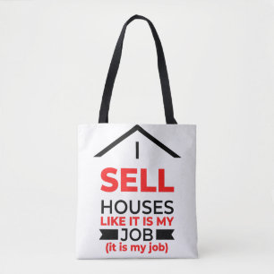 Tote Bag Je Vends Des Maisons Comme Si C'Était Mon Travail 