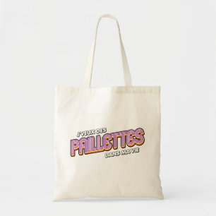 Tote Bag Je veux des paillettes dans ma vie -