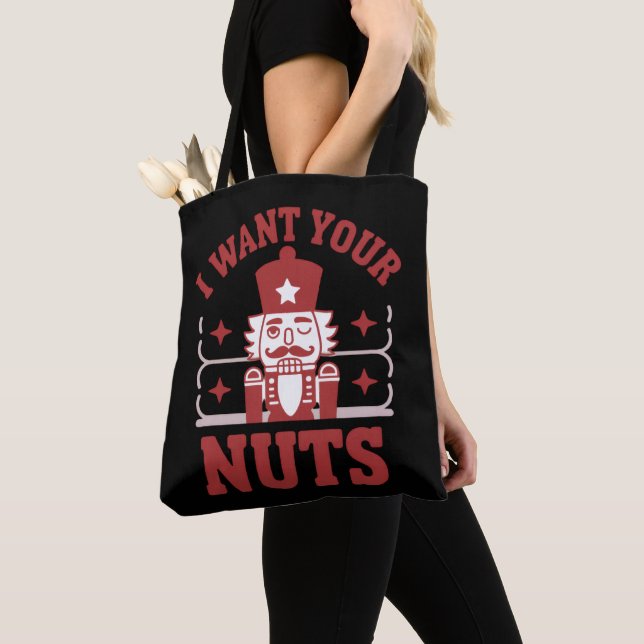 Tote Bag Je Veux Vos Noix Casse-Noisette Snarky Noël Drôle (De près)
