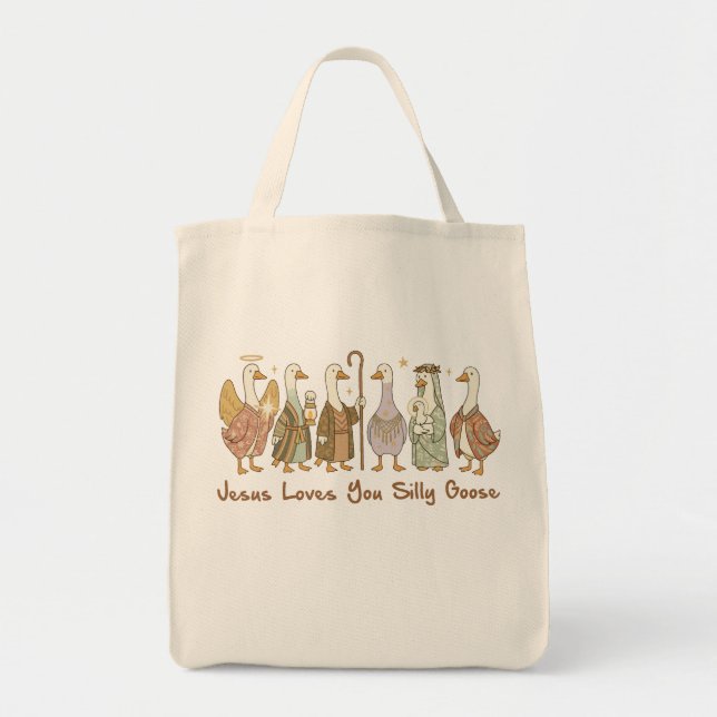 Tote Bag Jesus Loves You Silly Goose ,Christian Silly Goose (Devant)