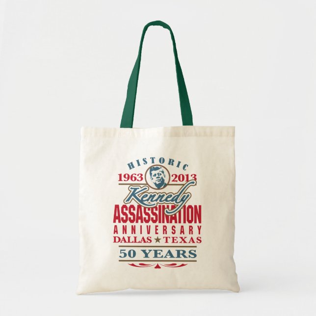 Tote Bag JFK Kennedy Assassinat Anniversaire 1963 - 2013 (Devant)