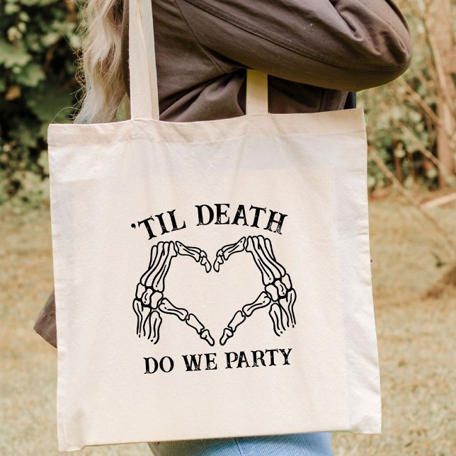 Tote Bag Jusqu'À La Mort Fête-Nous Don Pour Bridesmaids Got (Créateur téléchargé)