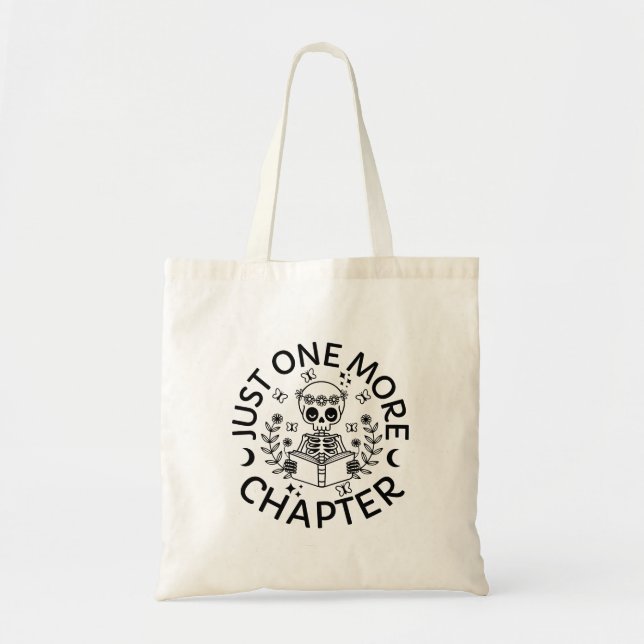 Tote Bag Juste Un Chapitre De Plus Drôle Skeleton Livre De  (Devant)