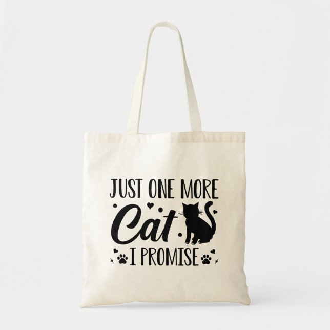 Tote Bag Juste Un Chat De Plus Je Promets (Devant)
