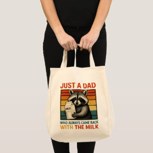 Tote Bag Juste Un Père Qui Est Toujours Revenu Avec Le Lait