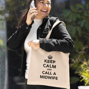Tote Bag Keep Calm and Call a Midwife