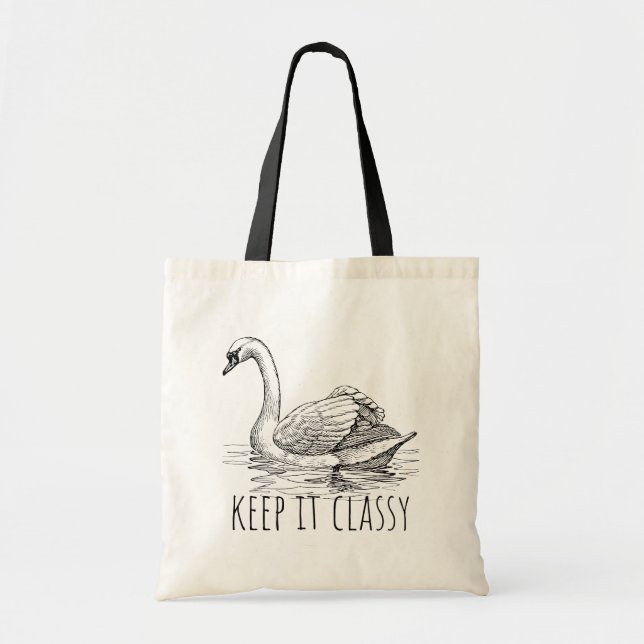 Tote Bag Keep It Classy Elegant Swan (Devant)