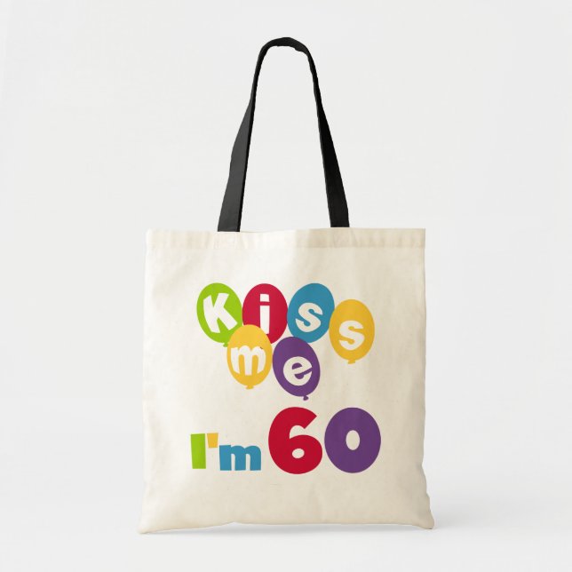 Tote Bag Kiss Me I'm 60 Anniversaire Tshirts et cadeaux (Devant)