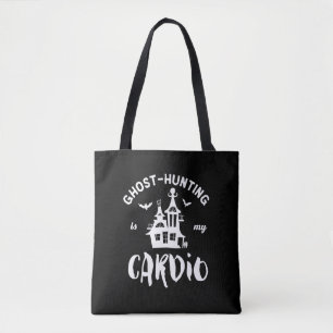 Tote Bag La Chasse Aux Fantômes Est Mon Cardio Drôle Parano