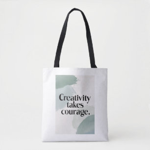 Tote Bag La créativité exige du courage