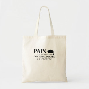Tote Bag La douleur de Phd est doctorat provisoire drôle