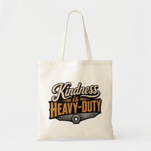 Tote Bag La gentillesse est une citation industrielle lourd