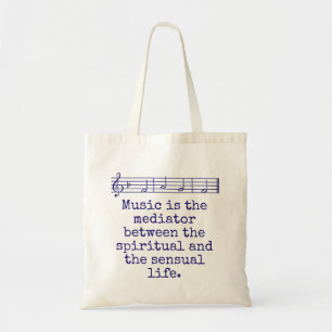 Tote Bag La Musique Est Le Médiateur - Citation De Musique